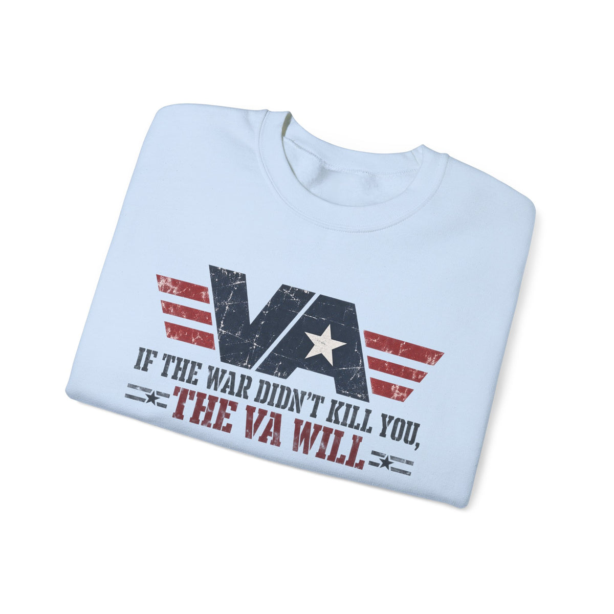 VA - If the War Didnt Kill You - Crewneck Sweatshirt