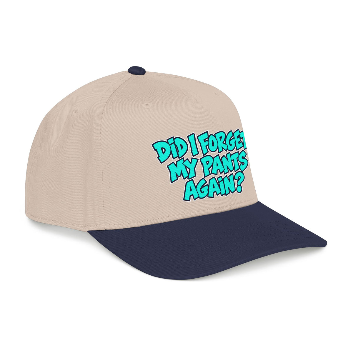Did I Forget My Pants Again - OTTO Baseball Hat