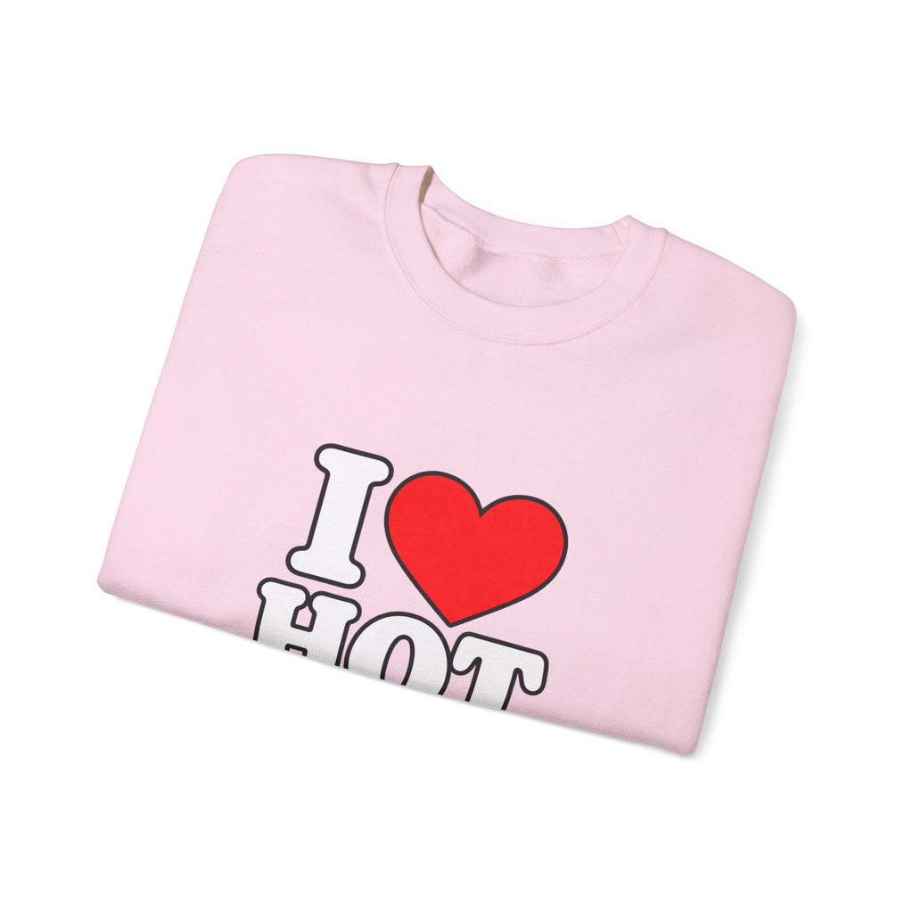 I Love Hot Dads - Crewneck Sweatshirt