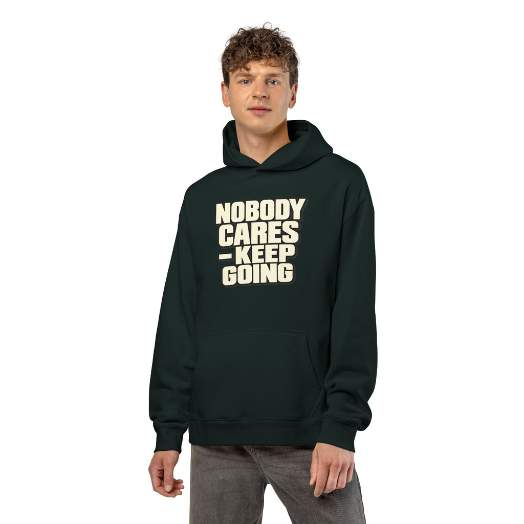 Nobody Cares - Keep Going - Hoodie