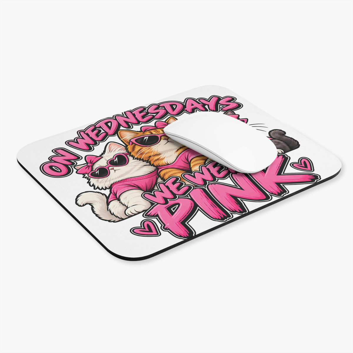 On Wednesdays We Wear Pink - Mouse Pad