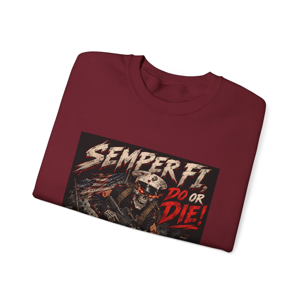 Semper Fi Do or Die - Crewneck Sweatshirt