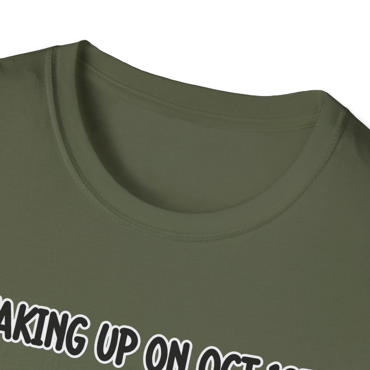 Waking Up On Oct 1st - Classic Tee