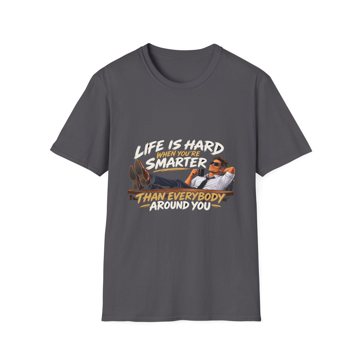 Smarter Than Everybody - Classic Tee