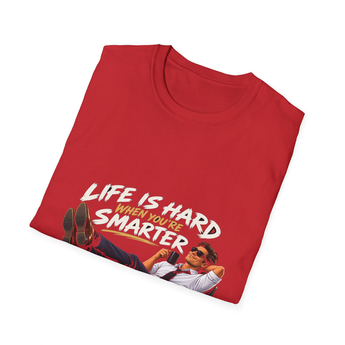 Smarter Than Everybody - Classic Tee