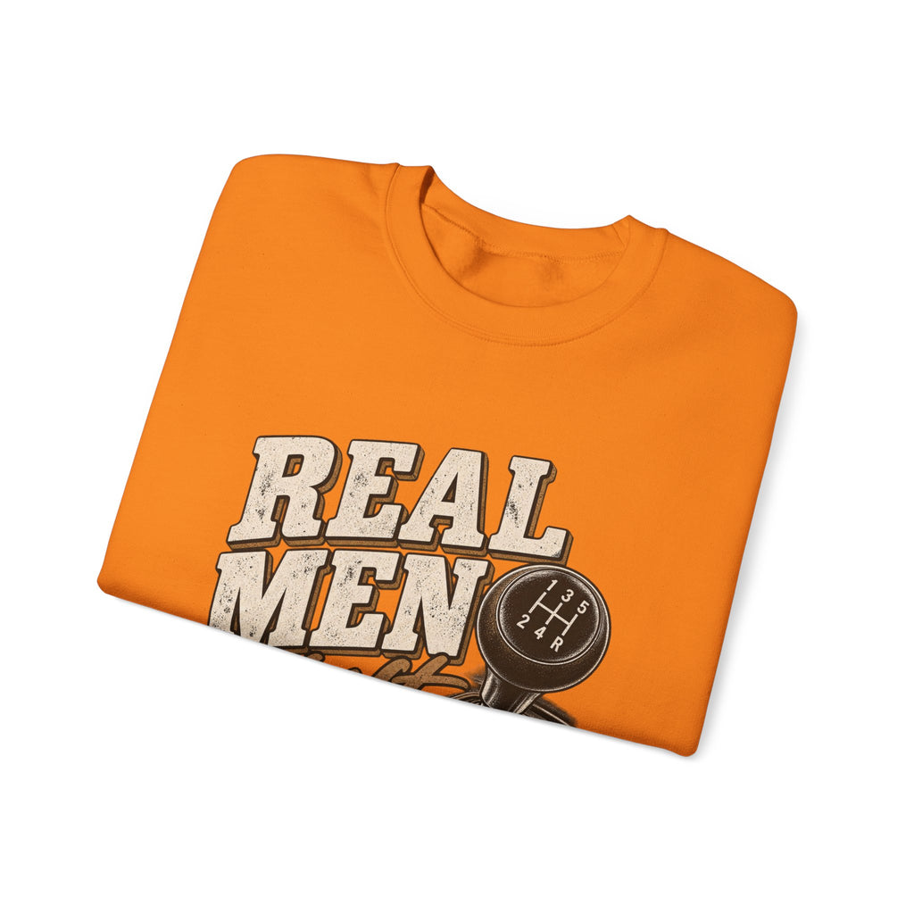 Real Men Shift - Crewneck Sweatshirt