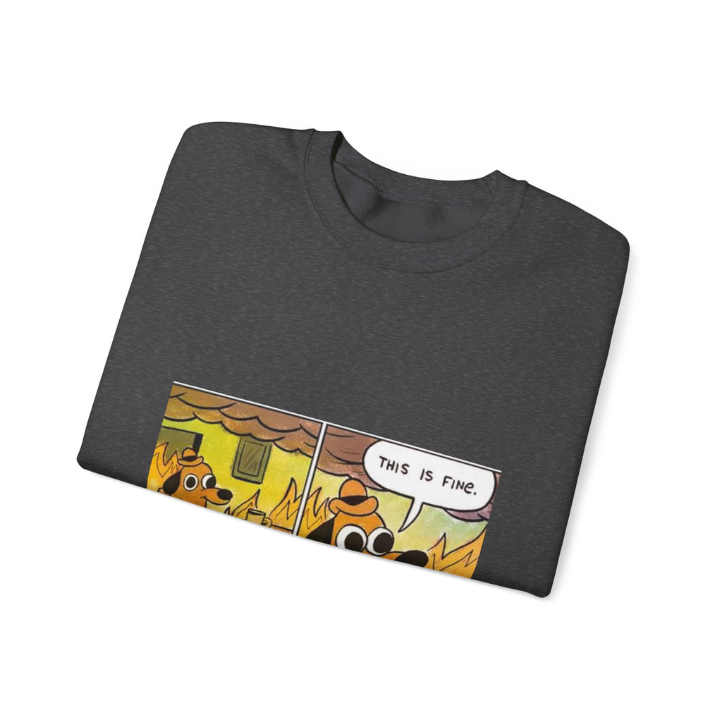 This Is Fine - Crewneck Sweatshirt