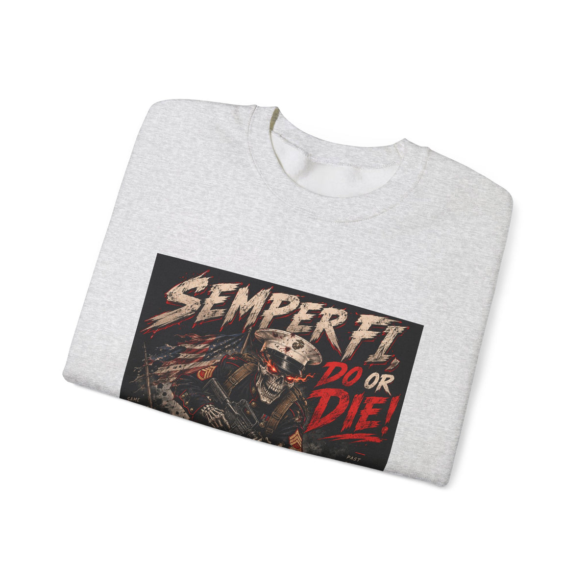 Semper Fi Do or Die - Crewneck Sweatshirt