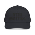 You Matter - OTTO Baseball Hat