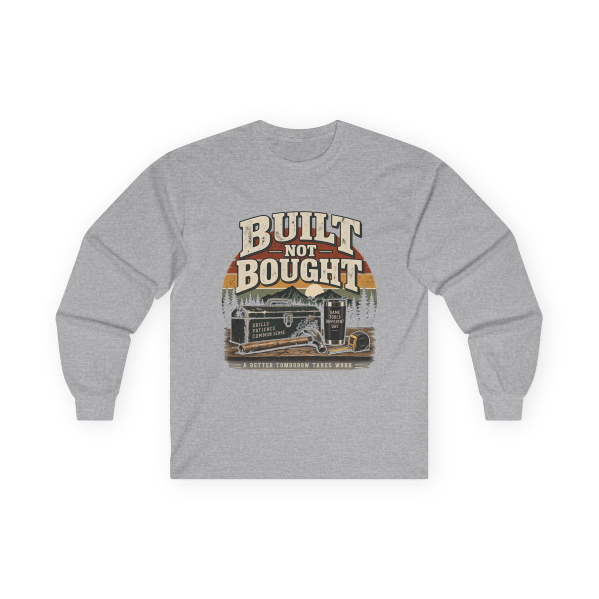 Built Not Bought - Unisex Ultra Cotton Long Sleeve Tee