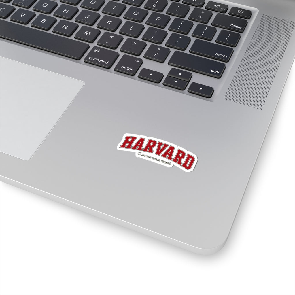 Harvard - I Never Went There - Kiss-Cut Sticker