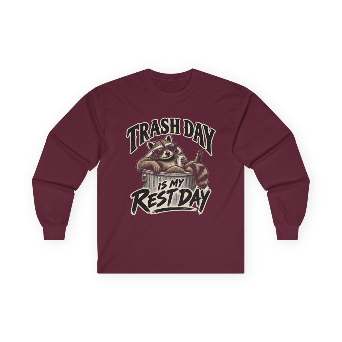 Trash Day Rest Day - Unisex Ultra Cotton Long Sleeve Tee