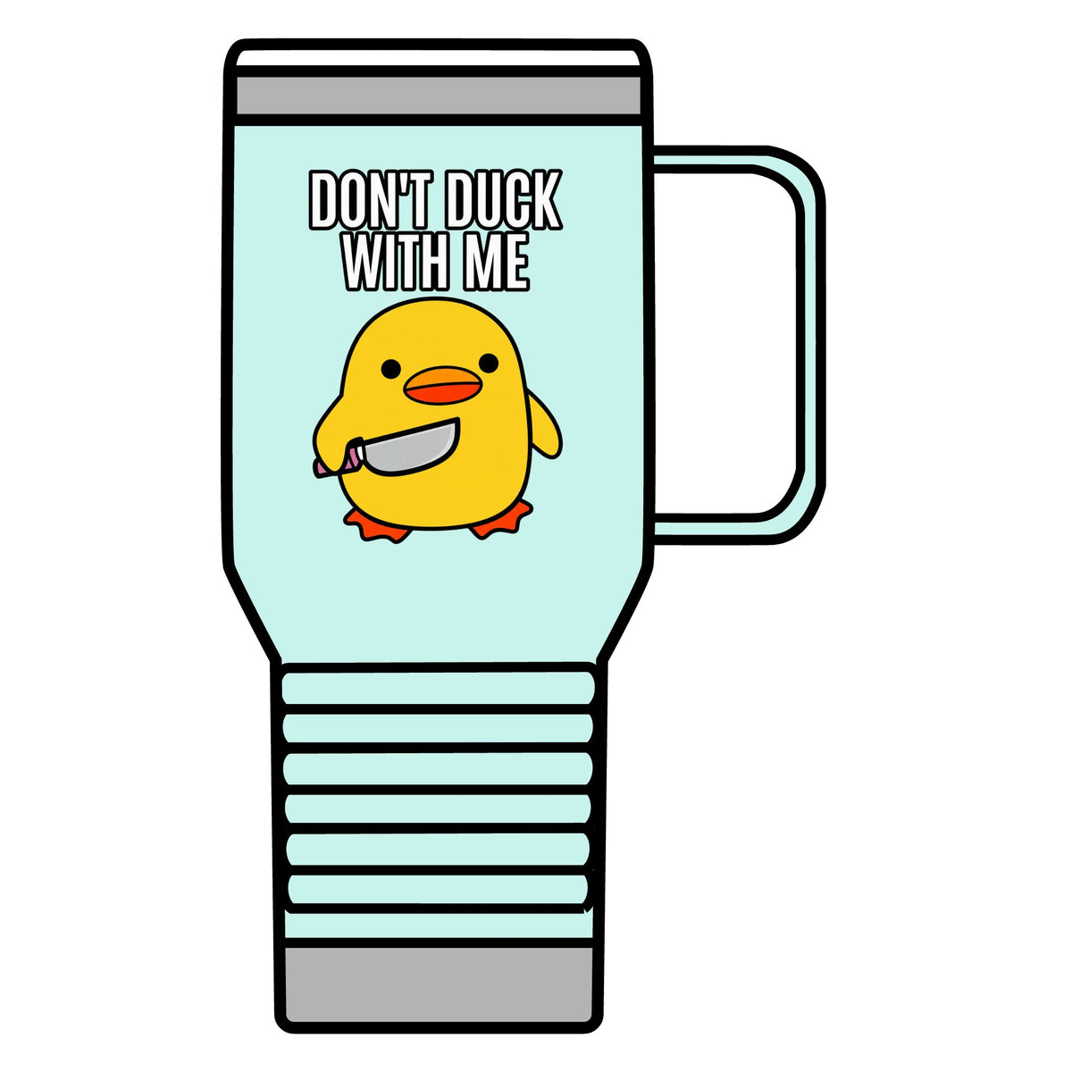 Duck With Me - 20oz Insulated Mug