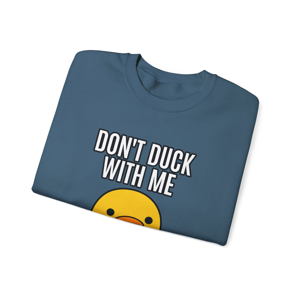 Duck With Me - Crewneck Sweatshirt