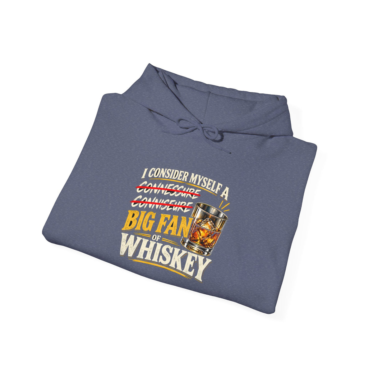 Big Fan of Whiskey - Hoodie
