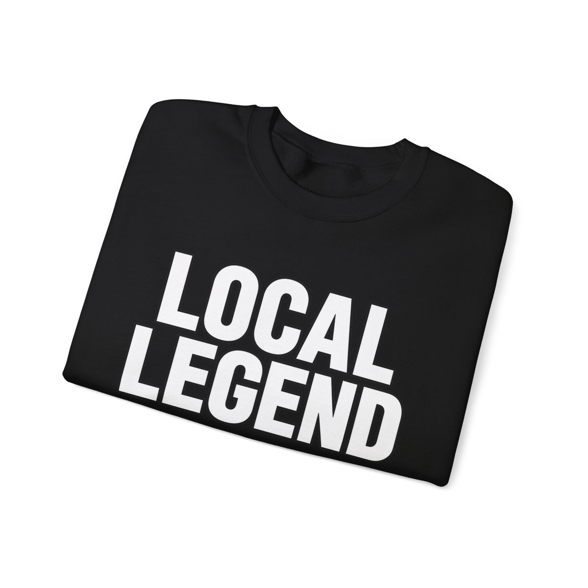 Local Legend - Crewneck Sweatshirt