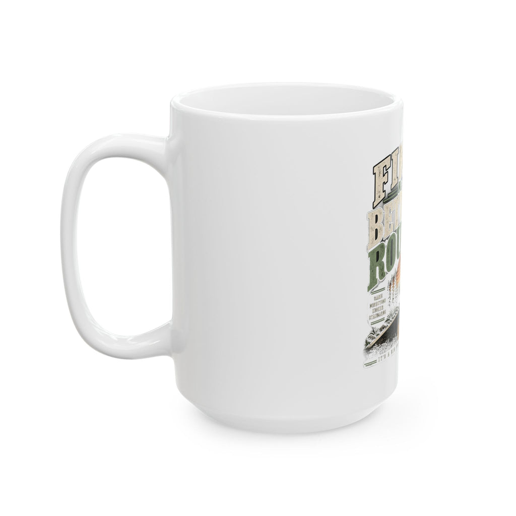 Find A Better Route - Ceramic Mug 11oz and 15oz