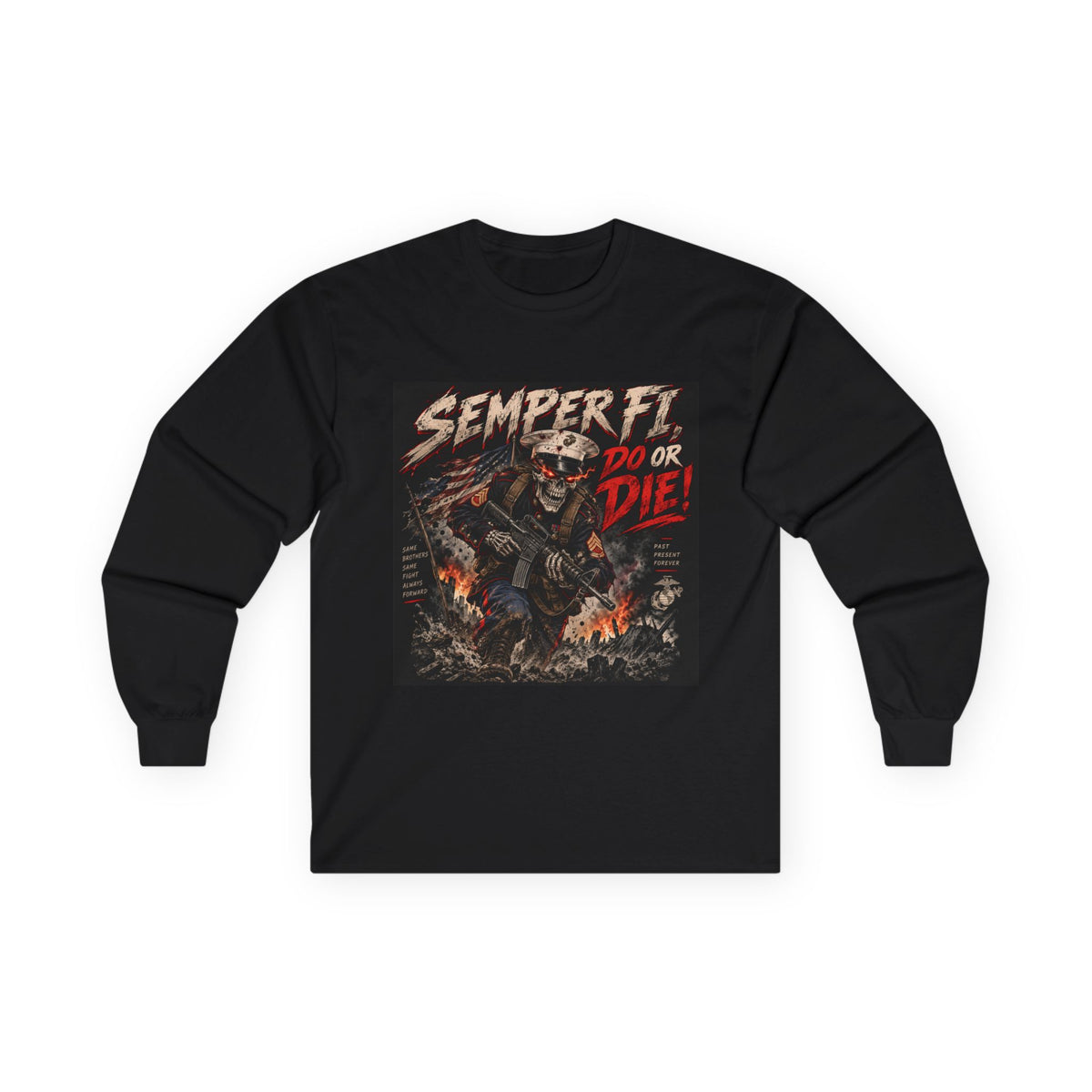 Semper Fi Do or Die - Unisex Ultra Cotton Long Sleeve Tee