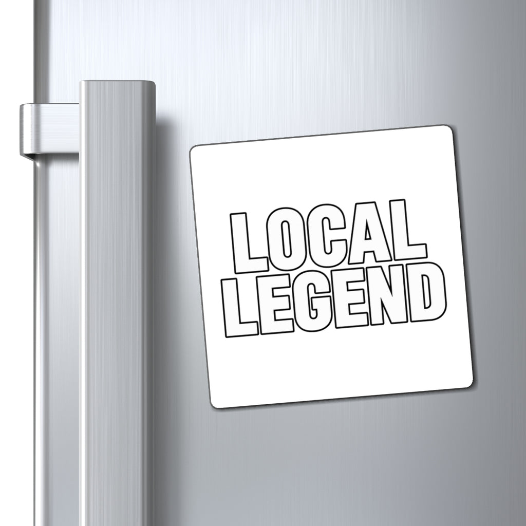 Local Legend - Magnet