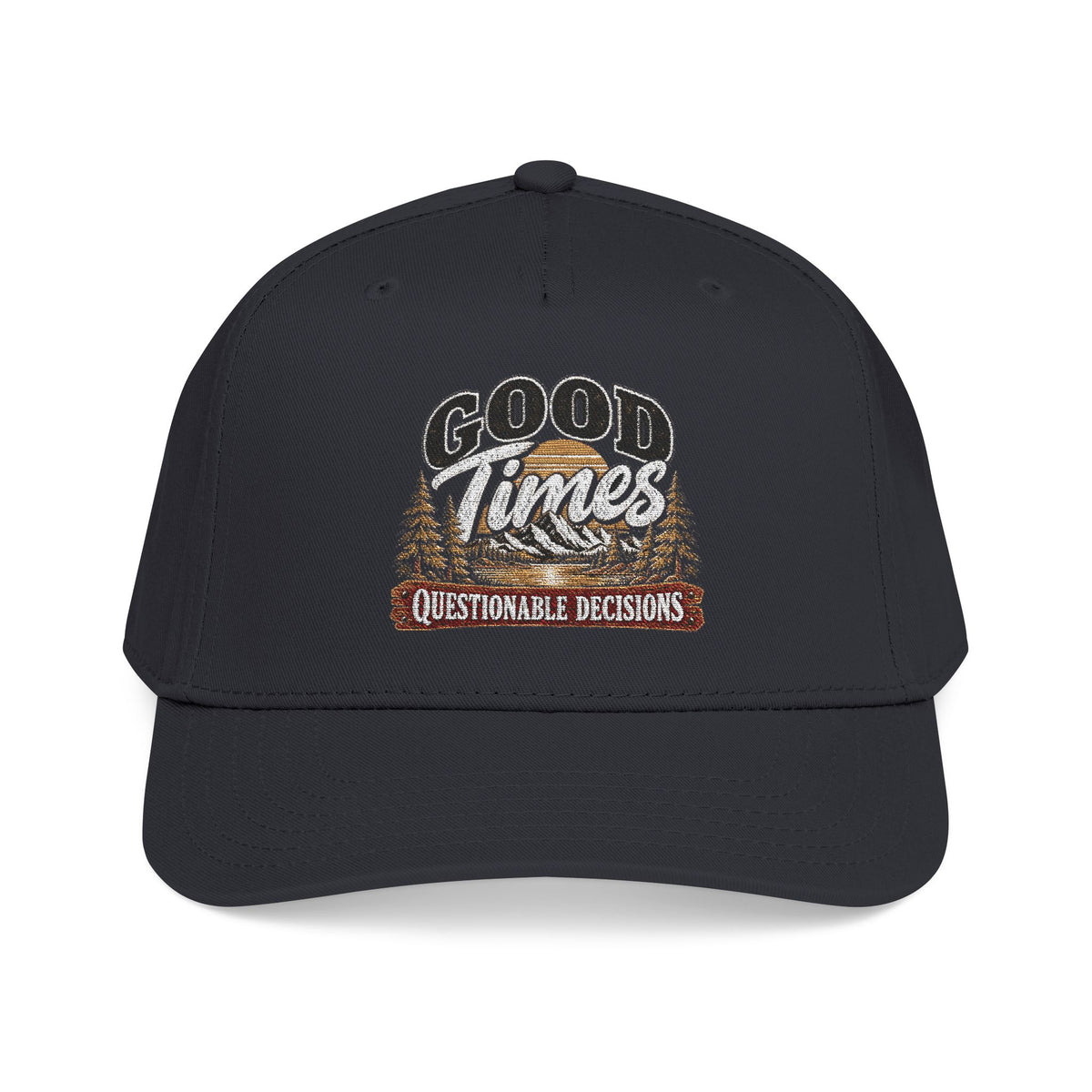 Good Times Questionable Decisions - OTTO Baseball Hat