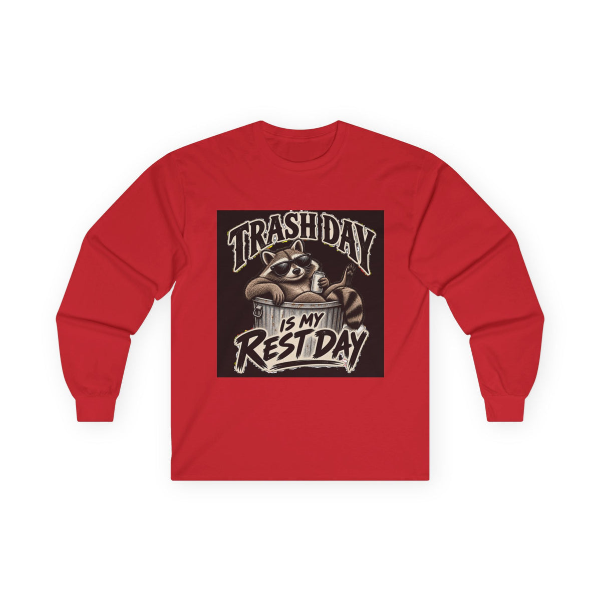 Trash Day Rest Day - Unisex Ultra Cotton Long Sleeve Tee