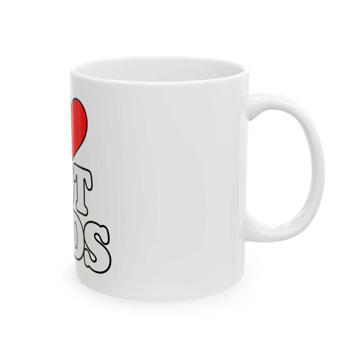 I Love Hot Dads - Ceramic Mug 11oz and 15oz