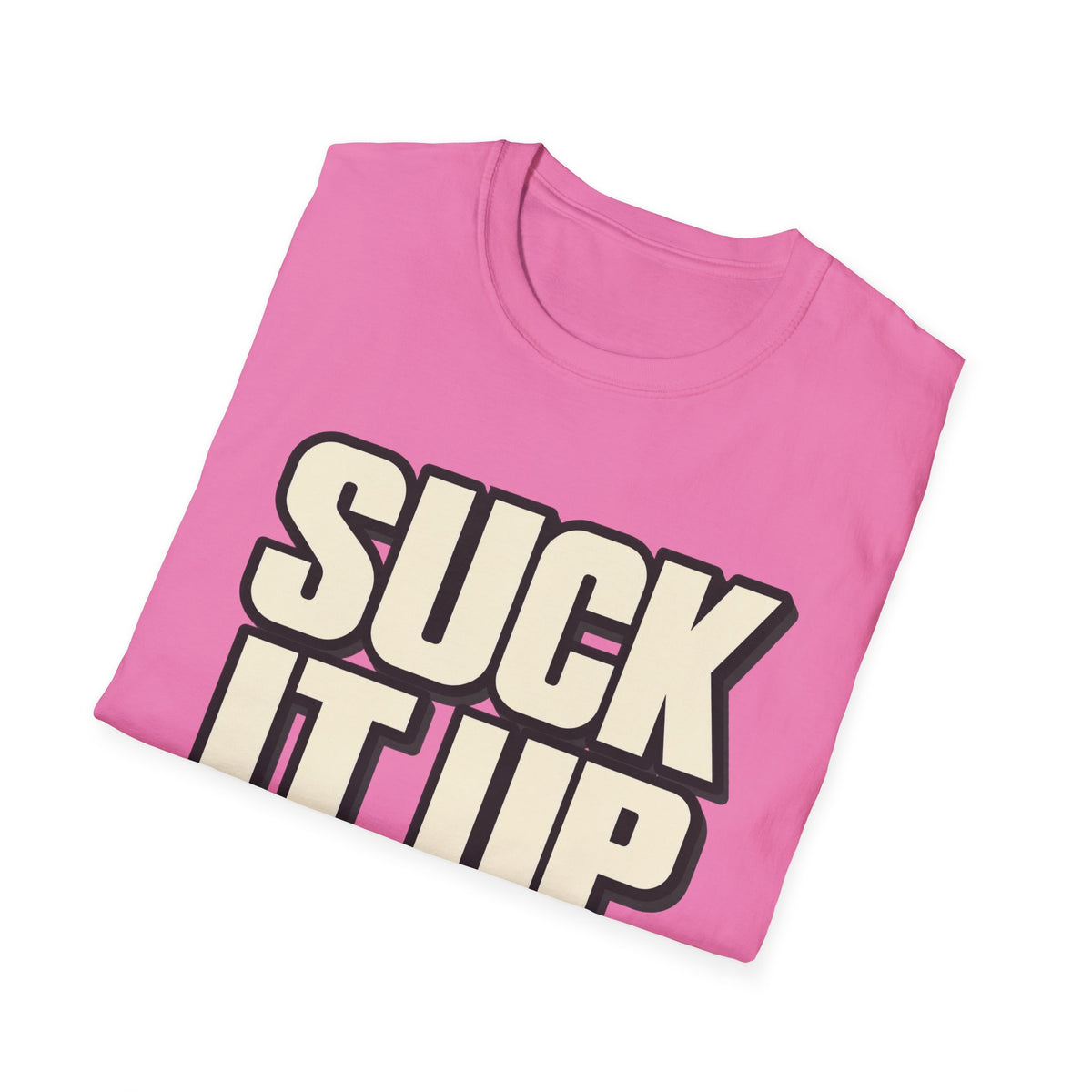 Suck It Up - Classic Tee