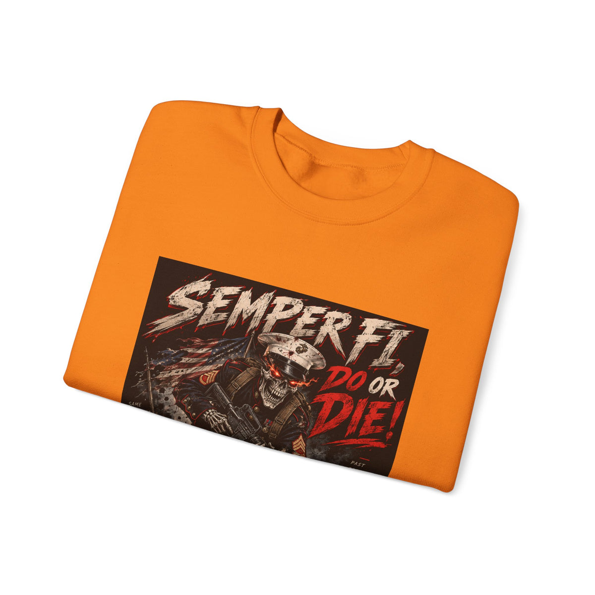 Semper Fi Do or Die - Crewneck Sweatshirt