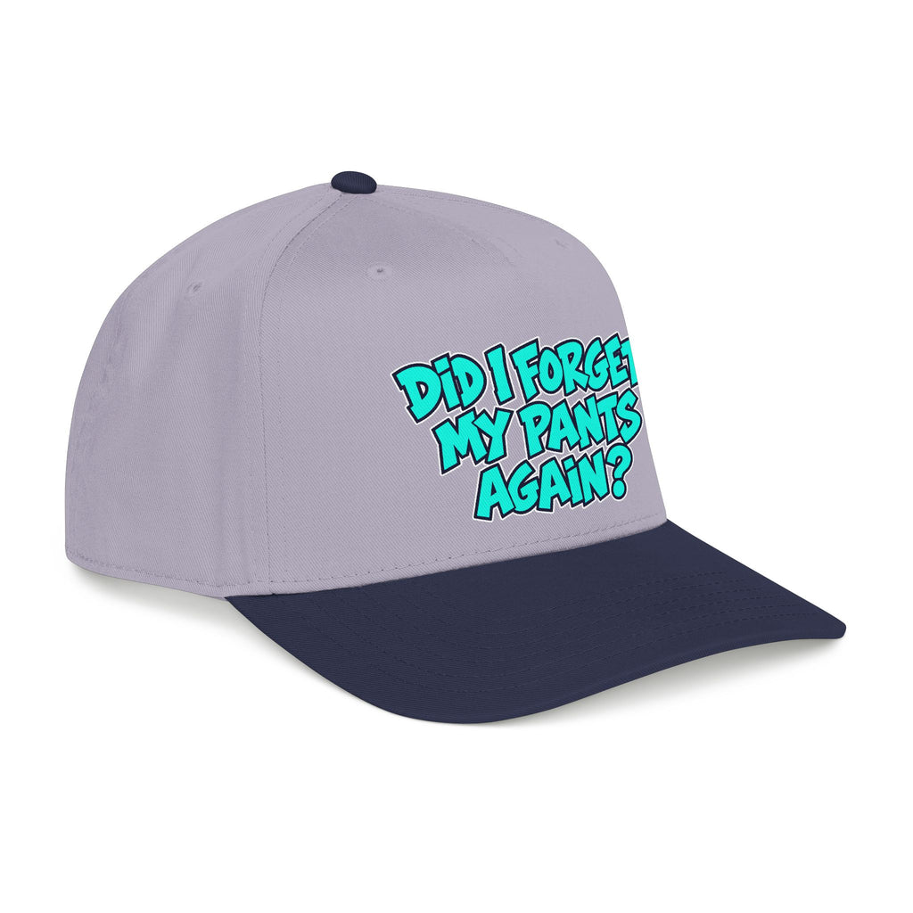Did I Forget My Pants Again - OTTO Baseball Hat
