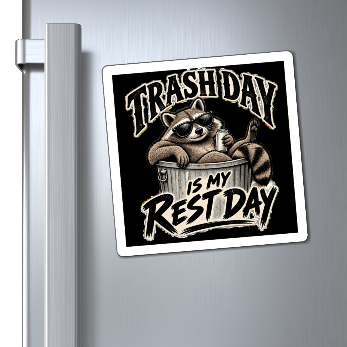 Trash Day Rest Day - Magnet