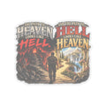 Path To Heaven Path To Hell - Kiss-Cut Sticker