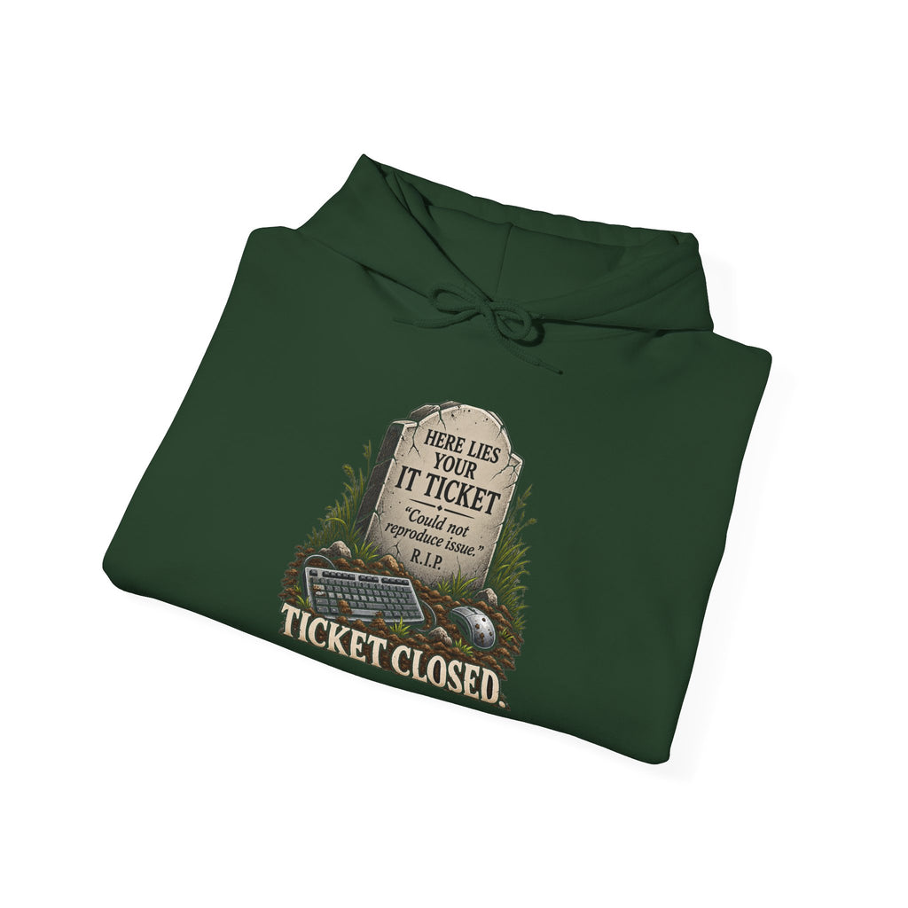 Ticket Closed - Hoodie