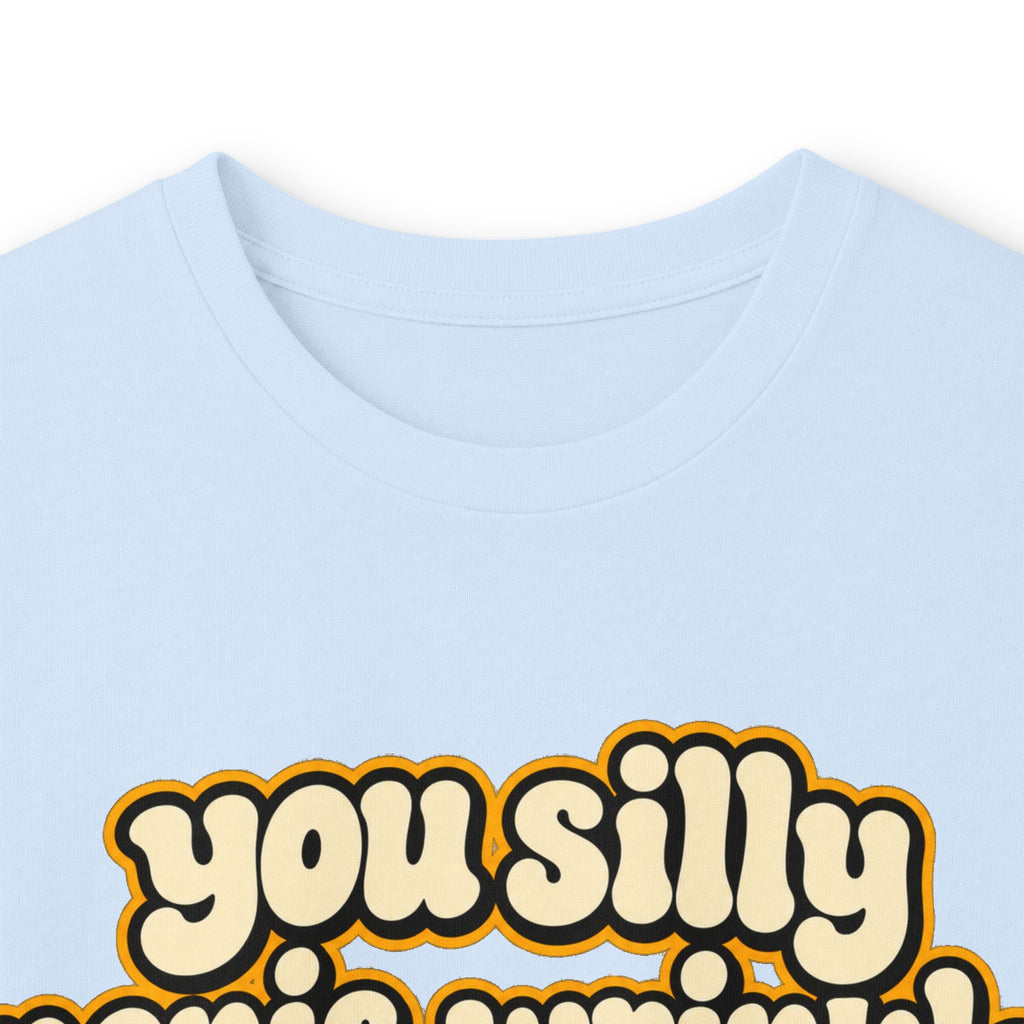 You Silly Penis-Wrinkle Dingle-Doodie - Unisex Ultra Cotton Long Sleeve Tee