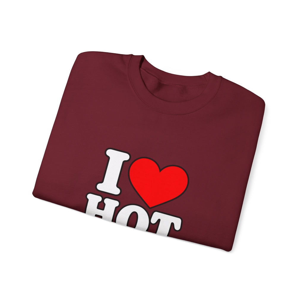 I Love Hot Dads - Crewneck Sweatshirt
