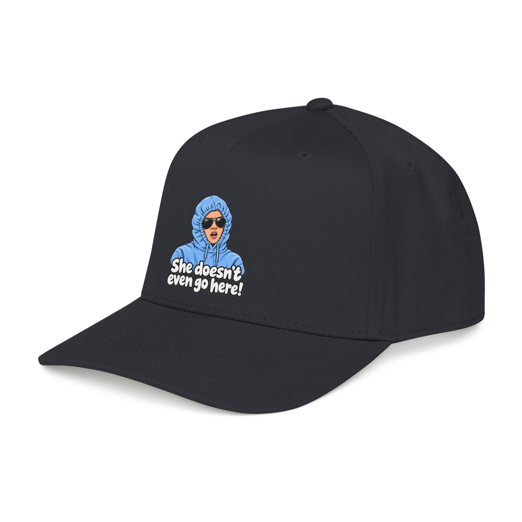 She Doesn't Even Go Here - OTTO Baseball Hat