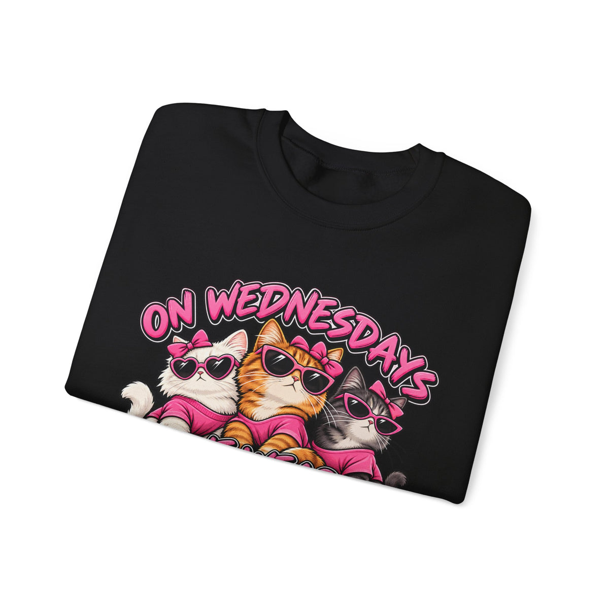 On Wednesdays We Wear Pink - Crewneck Sweatshirt