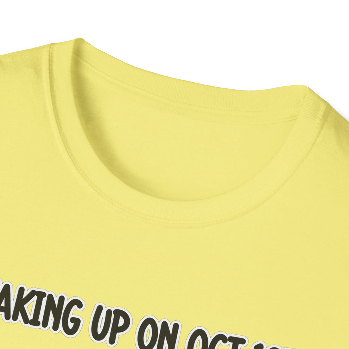 Waking Up On Oct 1st - Classic Tee