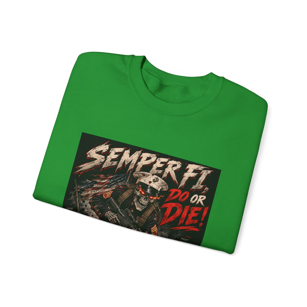 Semper Fi Do or Die - Crewneck Sweatshirt