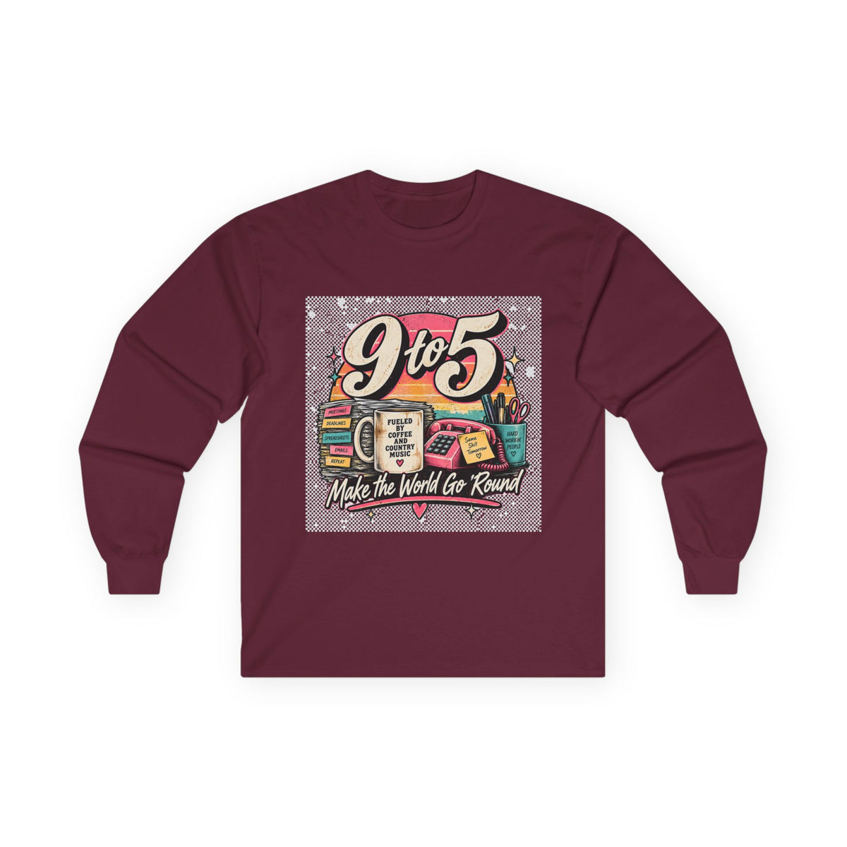 9to5 Make the World Go Round - Unisex Ultra Cotton Long Sleeve Tee