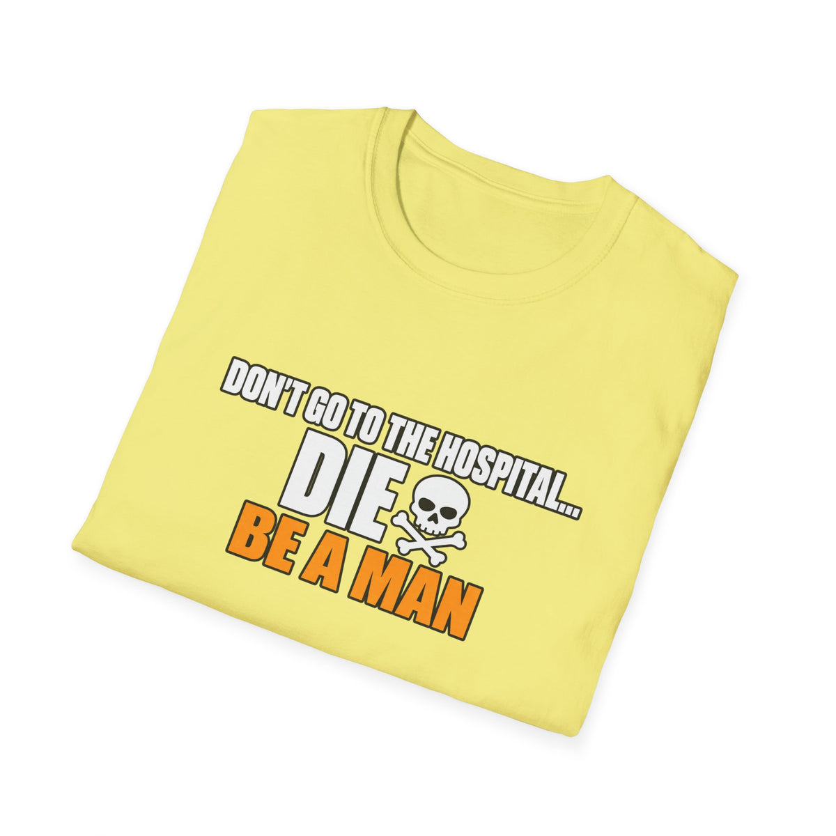 Dont Go to the Hospital - White Outlined - Classic Tee