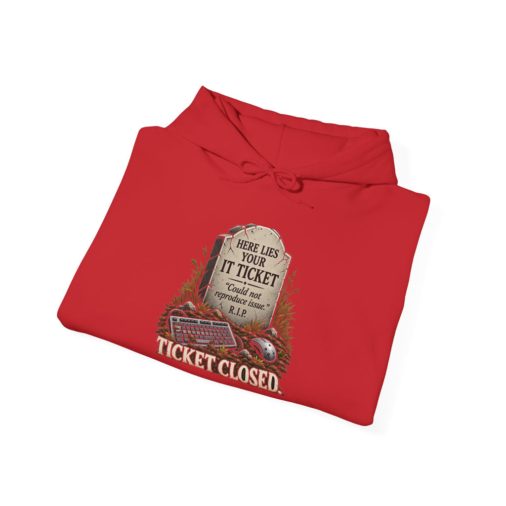Ticket Closed - Hoodie