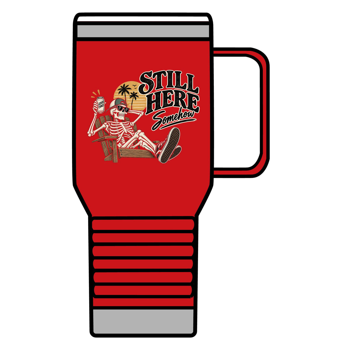 Still Here Somehow - 20oz Insulated Mug