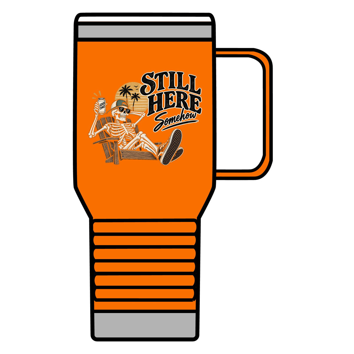 Still Here Somehow - 20oz Insulated Mug