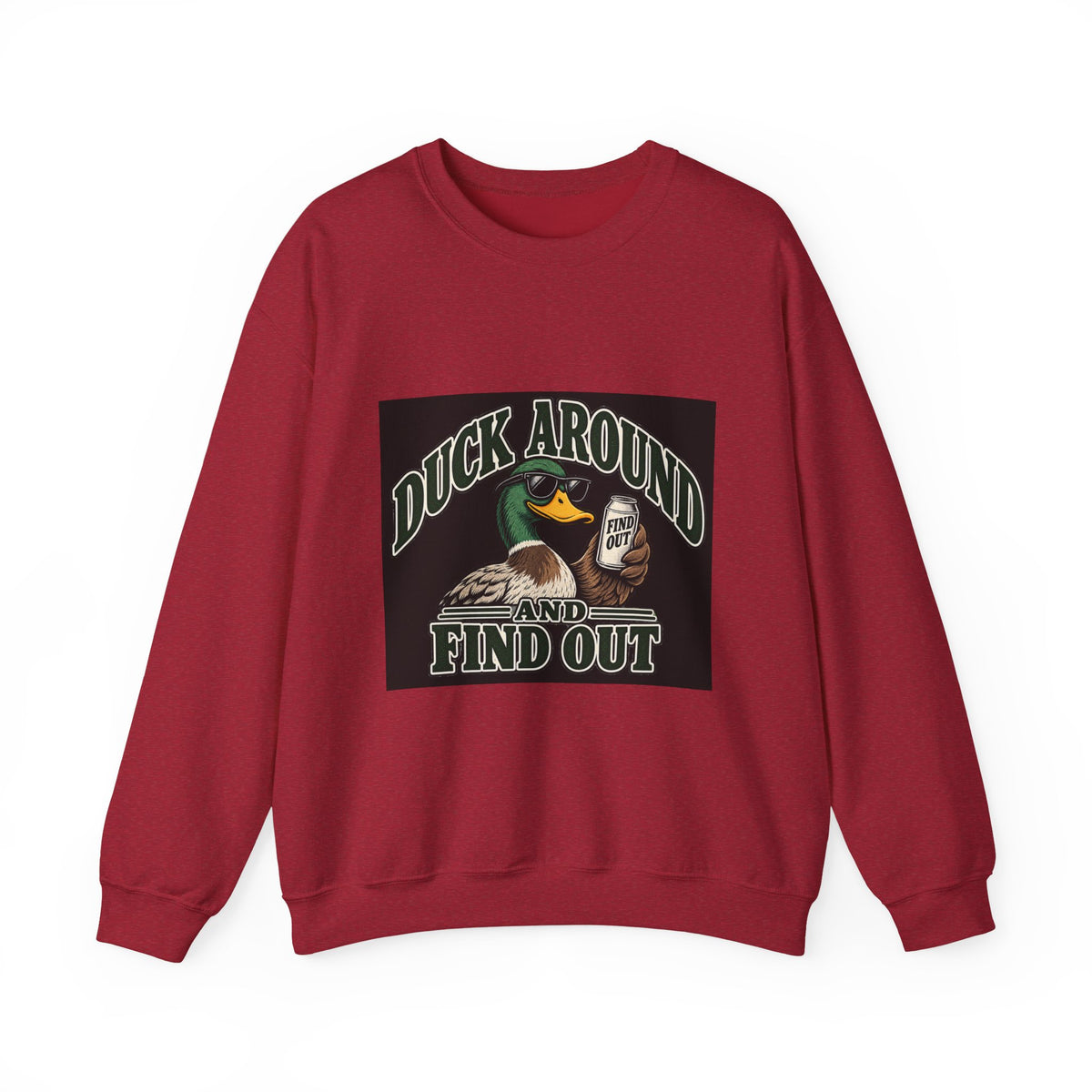 Duck Around Find Out - Crewneck Sweatshirt