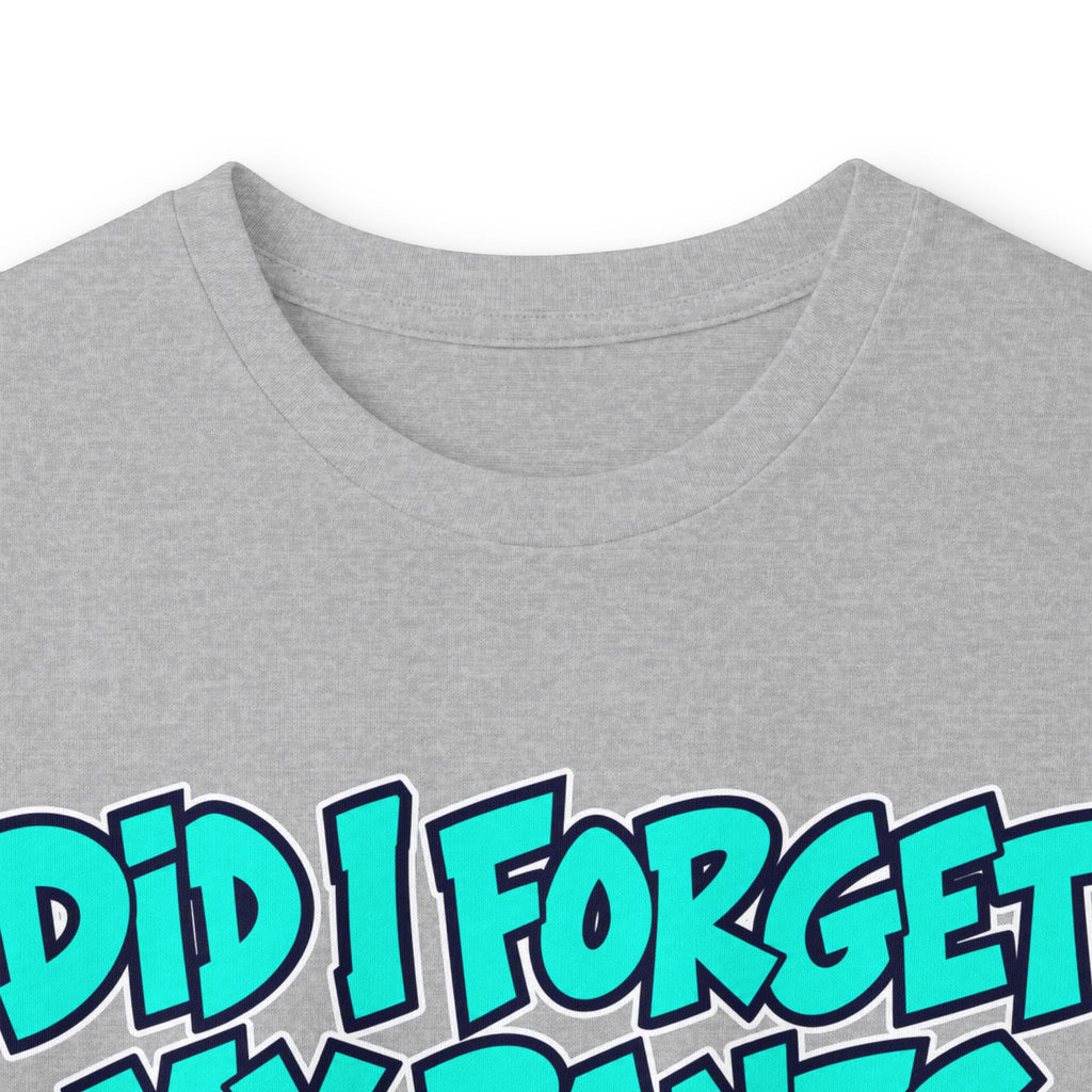 Did I Forget My Pants Again - Unisex Ultra Cotton Long Sleeve Tee