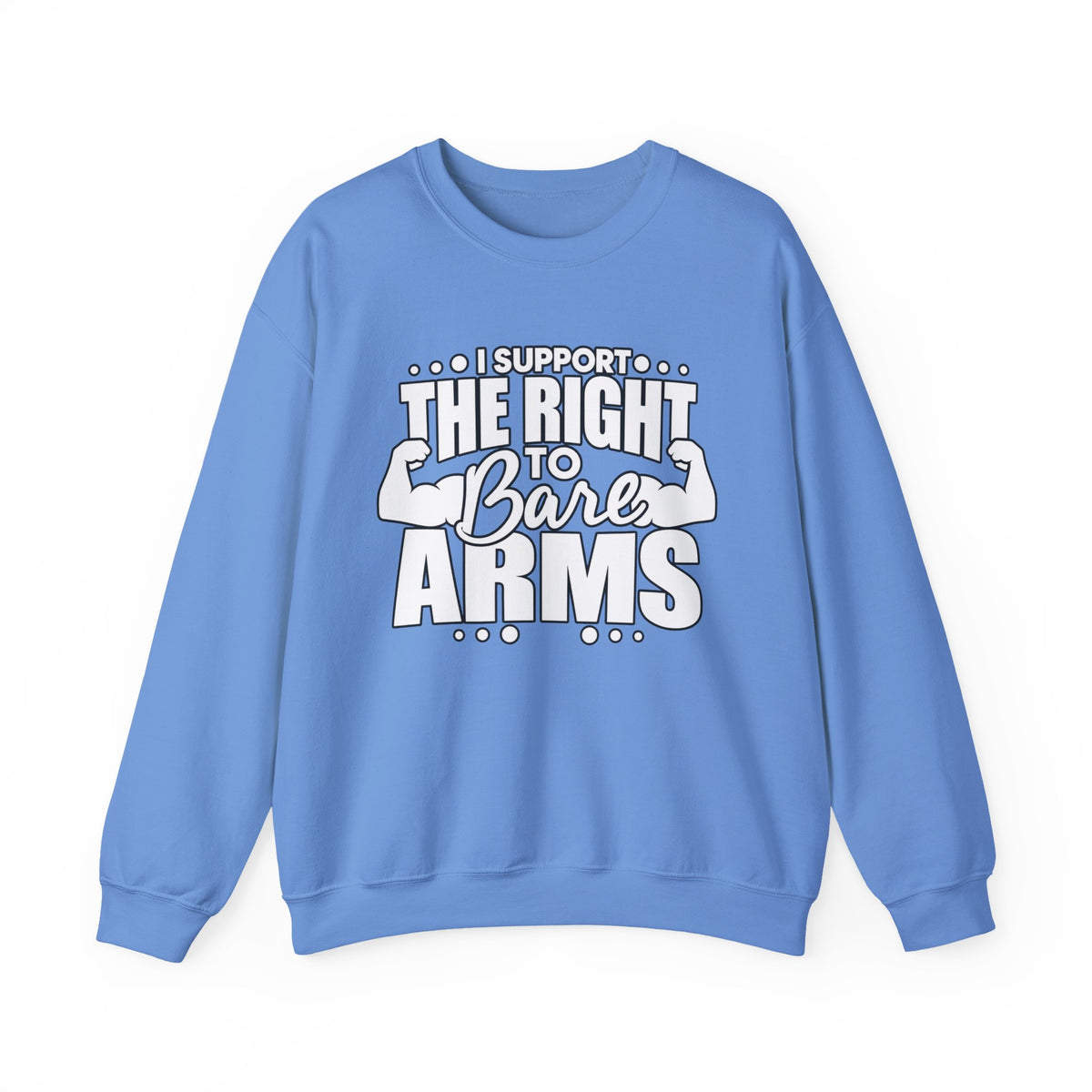 I Support the Right to Bare Arms - Crewneck Sweatshirt