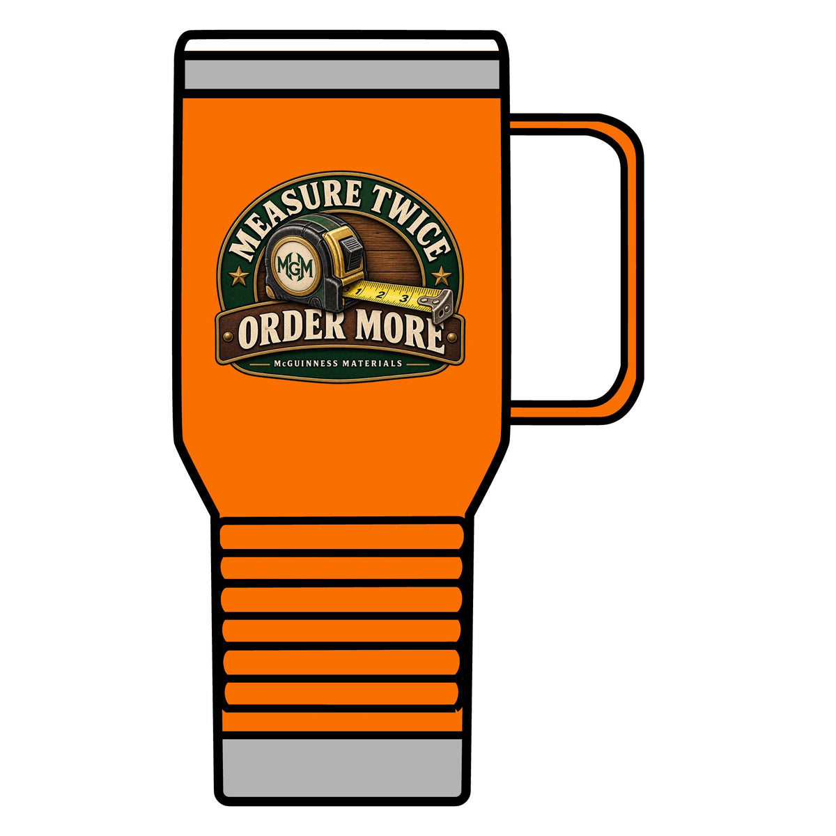 Measure Twice, Order More - 20oz Insulated Mug