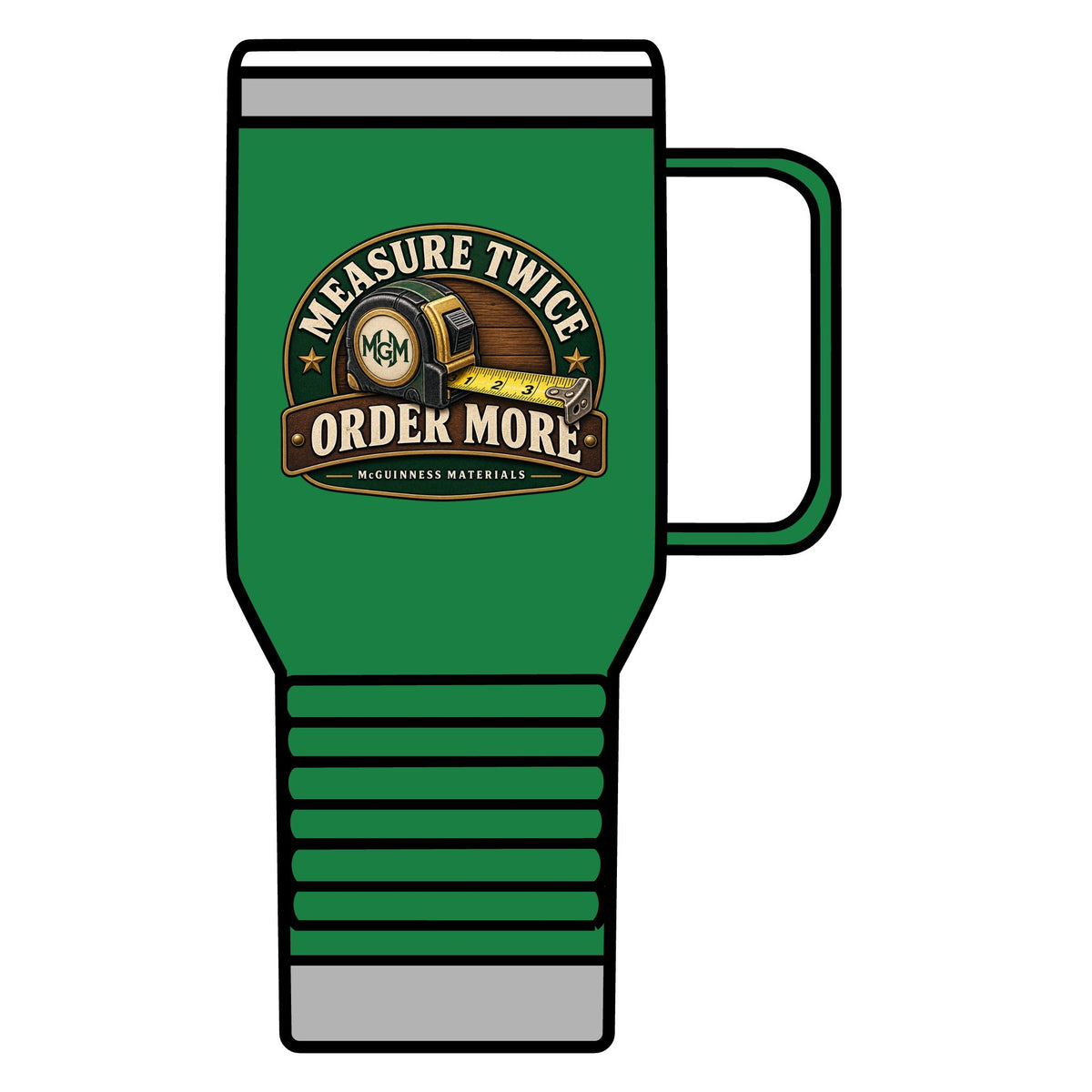 Measure Twice, Order More - 20oz Insulated Mug