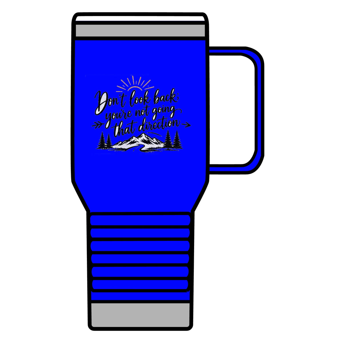 Don't Look Back - 20oz Insulated Mug