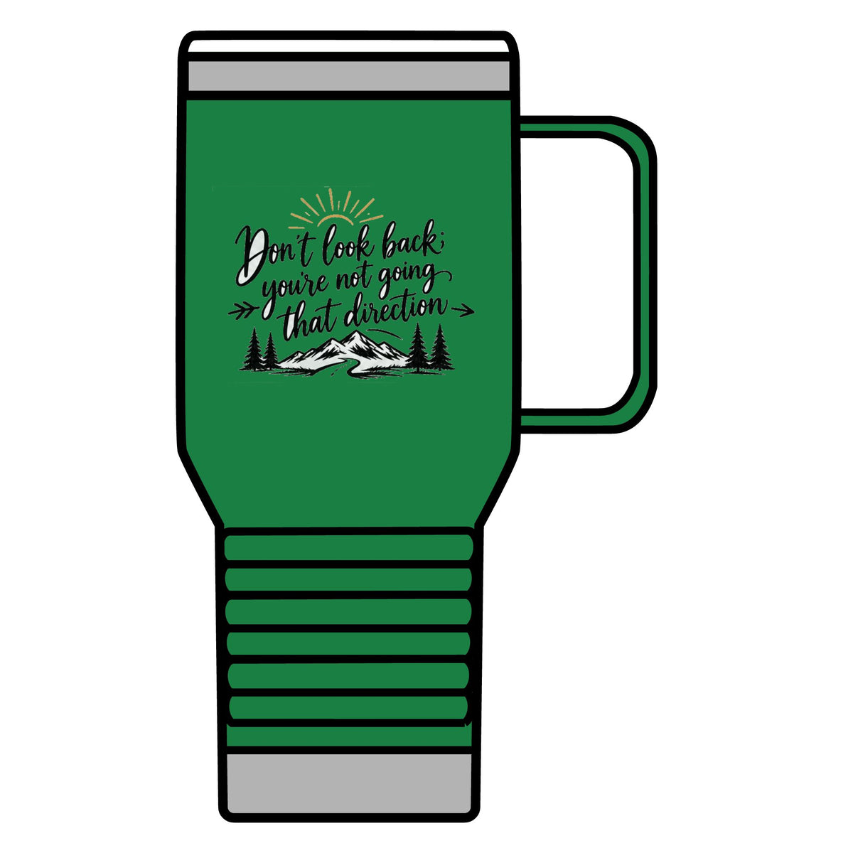 Don't Look Back - 20oz Insulated Mug